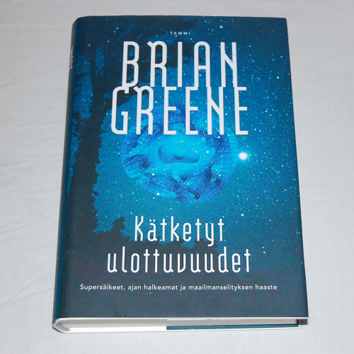 Brian Greene Kätketyt ulottuvuudet